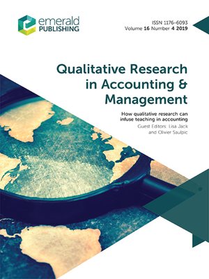 cover image of Qualitative Research in Accounting & Management, Volume 16, Number 4